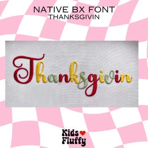 Native BX Thanksgivin - bx font - Embroidery - Embroidery font - Embrilliance Native Font - Script font - satin stitch