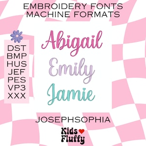 May include: A pink and white checkered background with the text "EMBROIDERY FONTS MACHINE FORMATS" at the top. The names Abigail, Emily, and Jamie are written in pink, purple, and turquoise embroidery fonts. The text "JOSEPHSOPHIA" is written in black below the names. The text "Kids Fluffy" is written in black with a red heart symbol.