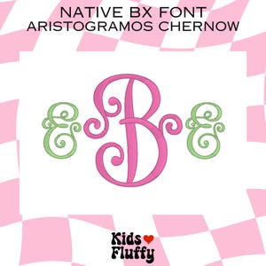 Native BX Font Aristogramos Chernow - bx font - Embroidery - Embroidery Font - Embrilliance Native Font - Monogram