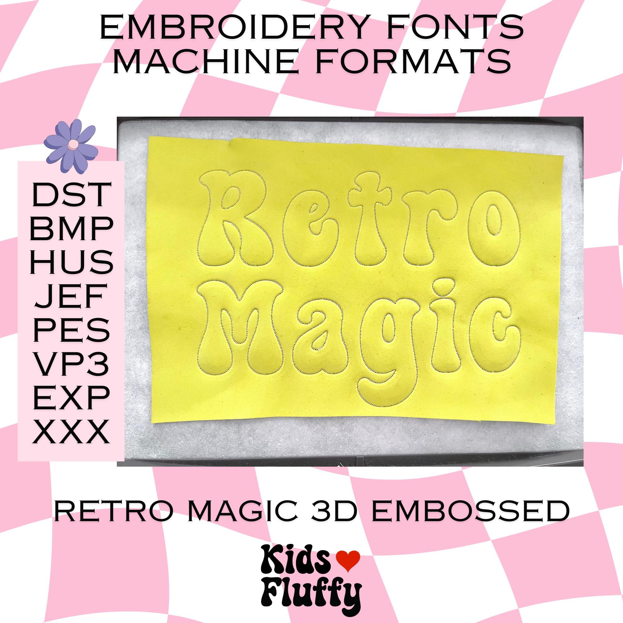 3D Embossed Embroidery Font - Retro Magic 3D - Machine Formats - Bmp ...