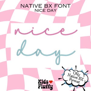 Native BX Nice Day - bx-lettertype - Borduurwerk - Borduurlettertype - Embrilliance Native Font - Schrijflettertype - satijnsteek
