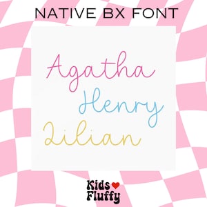 Bearline BX Embroidery Font – Native BX for Embrilliance – Handwriting Style Alphabet for Names & Gifts