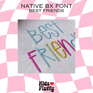 Best Friends BX-broderitypsnitt – Native BX för broderi – Satinsömsalfabet för namn och presenter bild 5