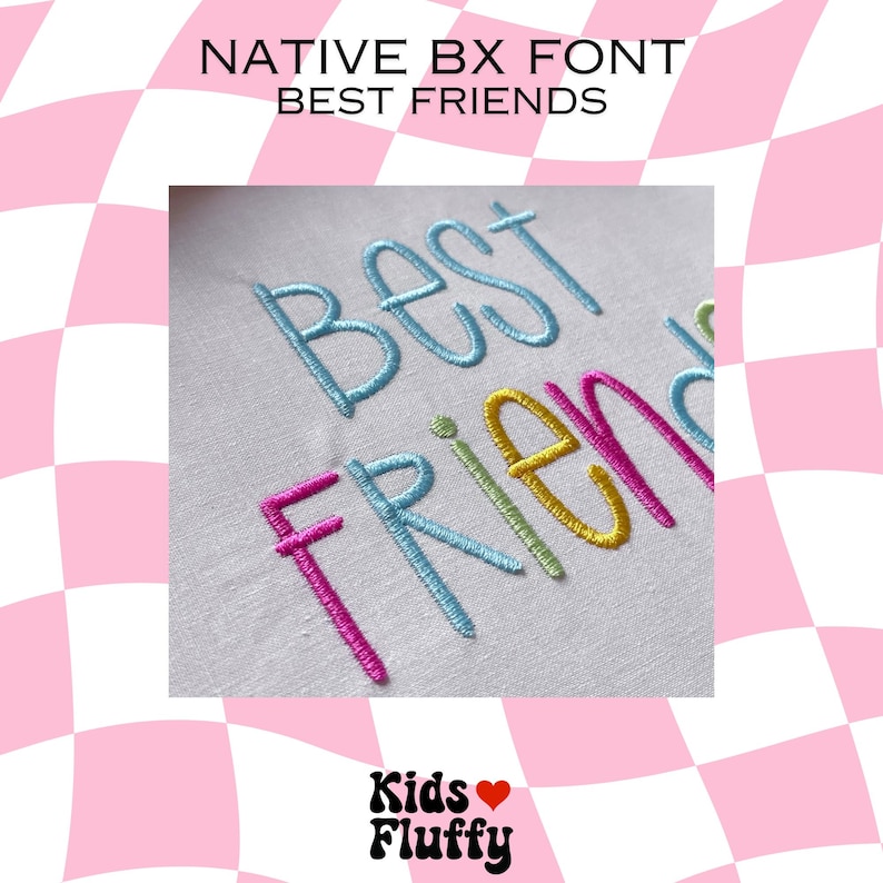 Best Friends BX-broderitypsnitt – Native BX för broderi – Satinsömsalfabet för namn och presenter bild 5