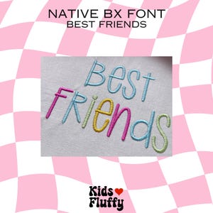 Best Friends BX-broderitypsnitt – Native BX för broderi – Satinsömsalfabet för namn och presenter bild 4