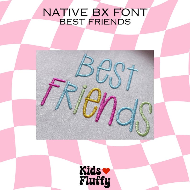 Best Friends BX-broderitypsnitt – Native BX för broderi – Satinsömsalfabet för namn och presenter bild 4