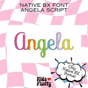 Fuente Native BX Angela Script - bx - Bordado - Fuente de bordado - Embrilliance Native Font - Máquina de bordar - Puntada de satén