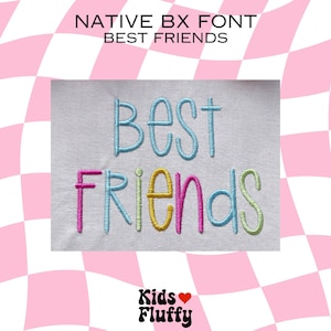 Best Friends BX-broderitypsnitt – Native BX för broderi – Satinsömsalfabet för namn och presenter bild 3