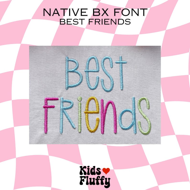 Best Friends BX-broderitypsnitt – Native BX för broderi – Satinsömsalfabet för namn och presenter bild 3