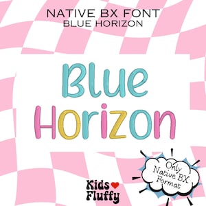 Native BX Blue Horizon - bx font - native bx font - Embrilliance bx font - Embroidery Font - Blue Horizon - Embroidery