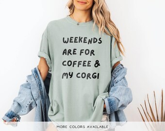 Corgi Shirt, Dog Mama T-Shirt, Gift for Corgi Mom, Dog Owner Gift, Comfort Colors Shirt