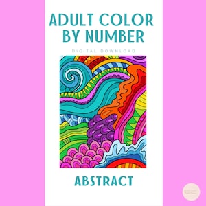 May include: Digital download of an adult colour-by-number abstract design. The artwork features a vibrant mix of colours, including blue, orange, purple, and green, with swirling and geometric patterns. The text "ADULT COLOR BY NUMBER" and "ABSTRACT" are displayed.