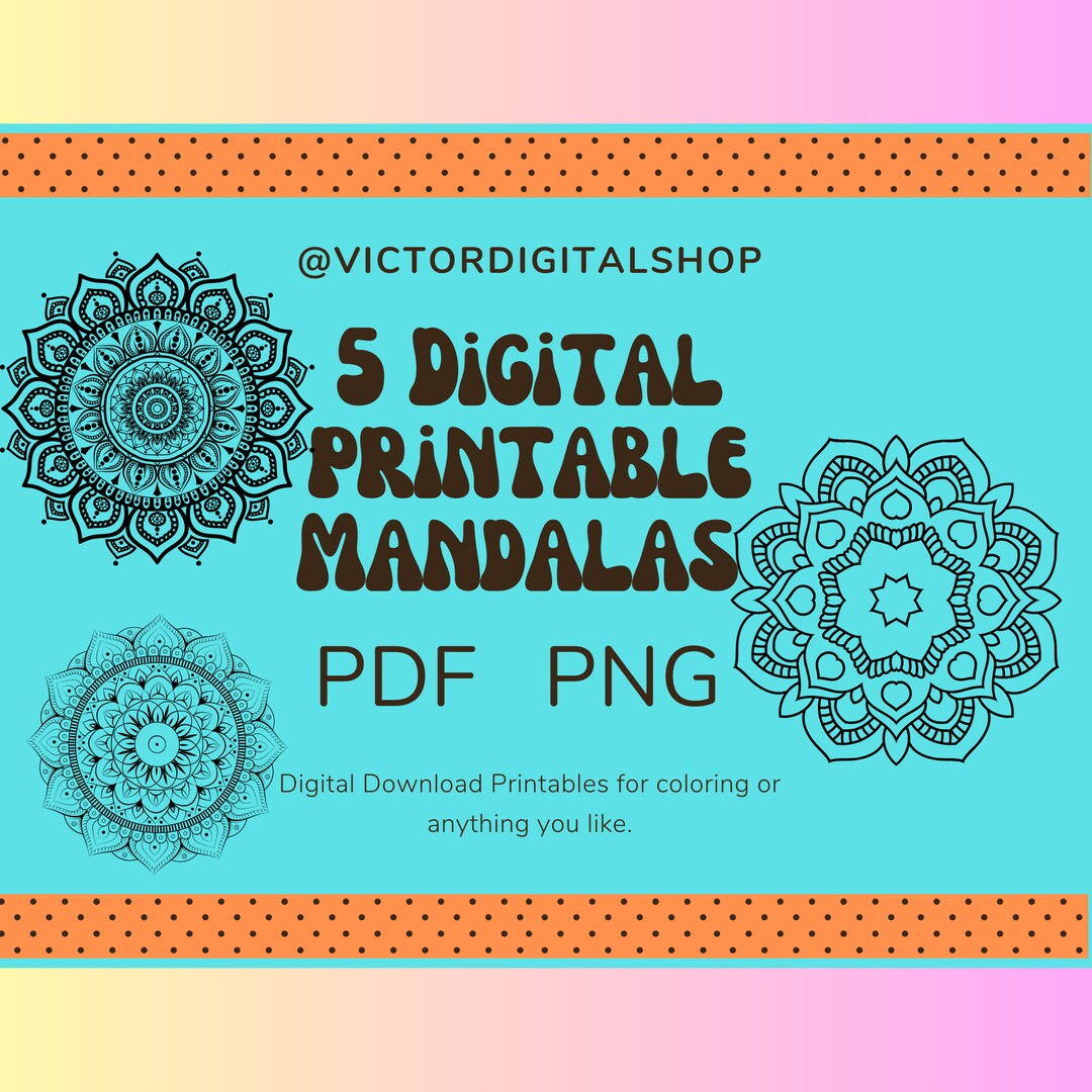 5 Digital Instant Download Mandalas, Printable Downloads, Coloring ...