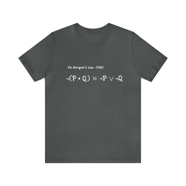 De Morgan's Law (Symbolic Logic), Mathematics Equation Unisex Jersey Short Sleeve Tee