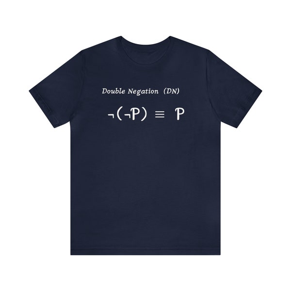 Double Negation (Symbolic Logic), Mathematics Equation Unisex Jersey Short Sleeve Tee