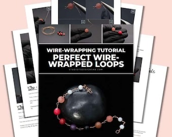 Wire Wrapping Perfect Loops Tutorial [PRINTABLE PDF]