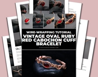 Wire Wrapping Vintage Oval Ruby Red Cabochon Cuff Bracelet Tutorial [PRINTABLE PDF TUTORIAL]