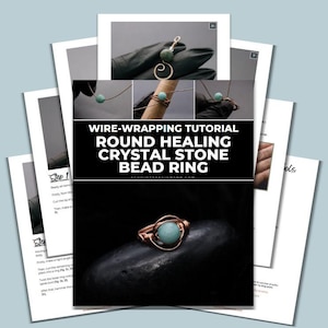 May include: A guide to wire-wrapping a round healing crystal stone bead ring. The image displays a step-by-step tutorial with close-up photos. The finished ring has a copper wire setting and a light blue crystal stone. The text reads: WIRE-WRAPPING TUTORIAL.
