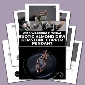 May include: An image showing a tutorial on wire-wrapping a gemstone pendant. The copper pendant has an almond-shaped gemstone. The image includes step-by-step photos. The text reads "Wire-Wrapping Tutorial Exotic Almond Devi Gemstone Copper Pendant."