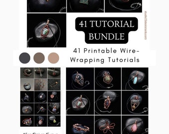 41 Wire-Wrapping Tutorials Bundle for Beginners and Advanced Artists (41 Tutorials PDF)
