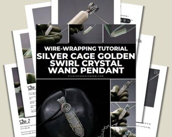 Wire Wrapping Silver Cage Gold Swirl Crystal Wand Pendant Tutorial [PRINTABLE PDF]