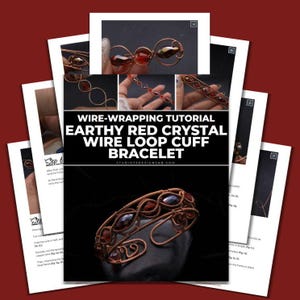 Wire Wrapping Earthy Red Crystal Wire Loop Cuff Bracelet Tutorial [PRINTABLE PDF]