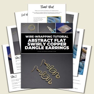 May include: A step-by-step tutorial for making abstract flat swirly copper dangle earrings. The tutorial includes images of the process and text instructions. The title of the tutorial is "Wire-Wrapping Tutorial Abstract Flat Swirly Copper Dangle Earrings" and the website address is "studio73designsnb.com".