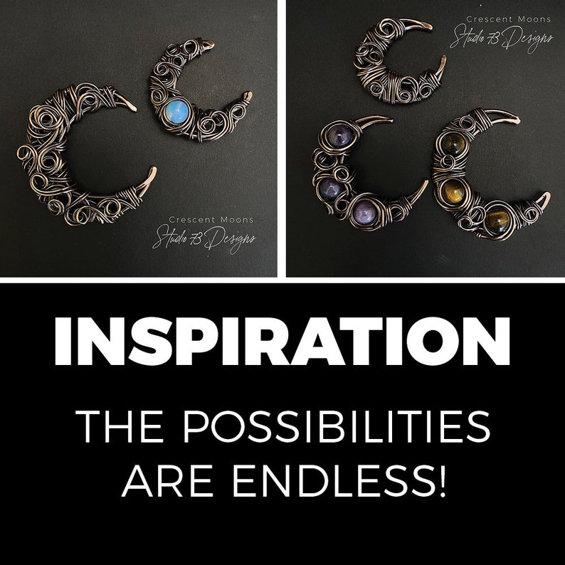 May include: Three crescent moon wire wrapped pendants with different coloured gemstones. The pendants are made by Hado B Designs. The text "INSPIRATION THE POSSIBILITIES ARE ENDLESS!" is displayed below the pendants.