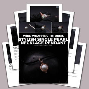 May include: A wire-wrapping tutorial titled "Stylish Single Pearl Necklace Pendant" is displayed. The tutorial includes step-by-step images of the process, showcasing a pearl pendant with copper wire. The finished pendant hangs on a black cord.
