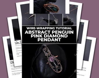 Wire Wrapping Abstract Penguin Pink Diamond Pendant Tutorial [PRINTABLE PDF]