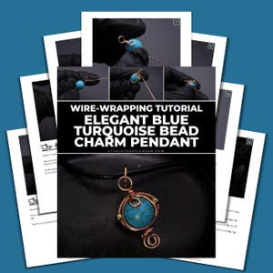 May include: A wire-wrapping tutorial titled "Elegant Blue Turquoise Bead Charm Pendant" is displayed. The tutorial shows steps for creating a pendant with a turquoise bead and copper wire. The finished pendant is shown on a black cord.