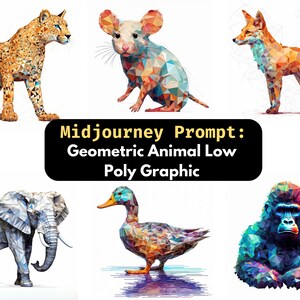 Geometric Animal Low POly Graphic Midjourney Prompt | Cartoon Character Prompting Clipart Vector ai Logo Icon Sticker 2D Illustration Tshirt