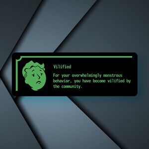 May include: A digital graphic with a black rectangle containing the word "Vilified" and a green illustration of a sad face. The text below reads, "For your overwhelmingly monstrous behavior, you have become vilified by the community."