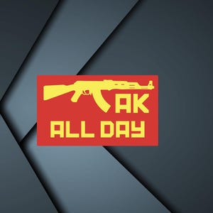AK All Day - Printed Vinyl Sticker ak47