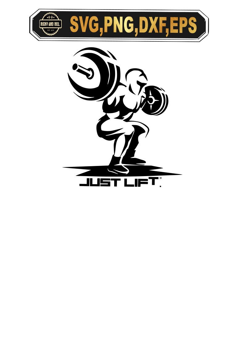 Just Lift SVG , Gym SVG , Fitness SVG, Exercise Svg, Motivational Svg