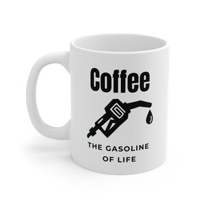 Café - La gasolina de la vida, taza de 11 oz imagen 2