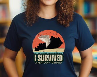 Tornado Survivor Shirt | Storm Chaser T-Shirt | I Survived a Kentucky Tornado Tee | Weather Lover Gift | Storm Shirt for Men & Women