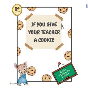 Als je je leraar een koekje geeft, afdrukbare waardering voor de leraar, eindejaarsboeksjabloon, cadeau-idee voor leraar, bewerkbare canva-download