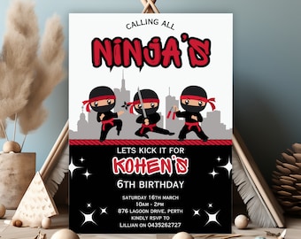 May include: A black and red birthday party invitation with a ninja theme. The invitation says "Calling all Ninja's" and "Let's kick it for Kohen's 6th Birthday".