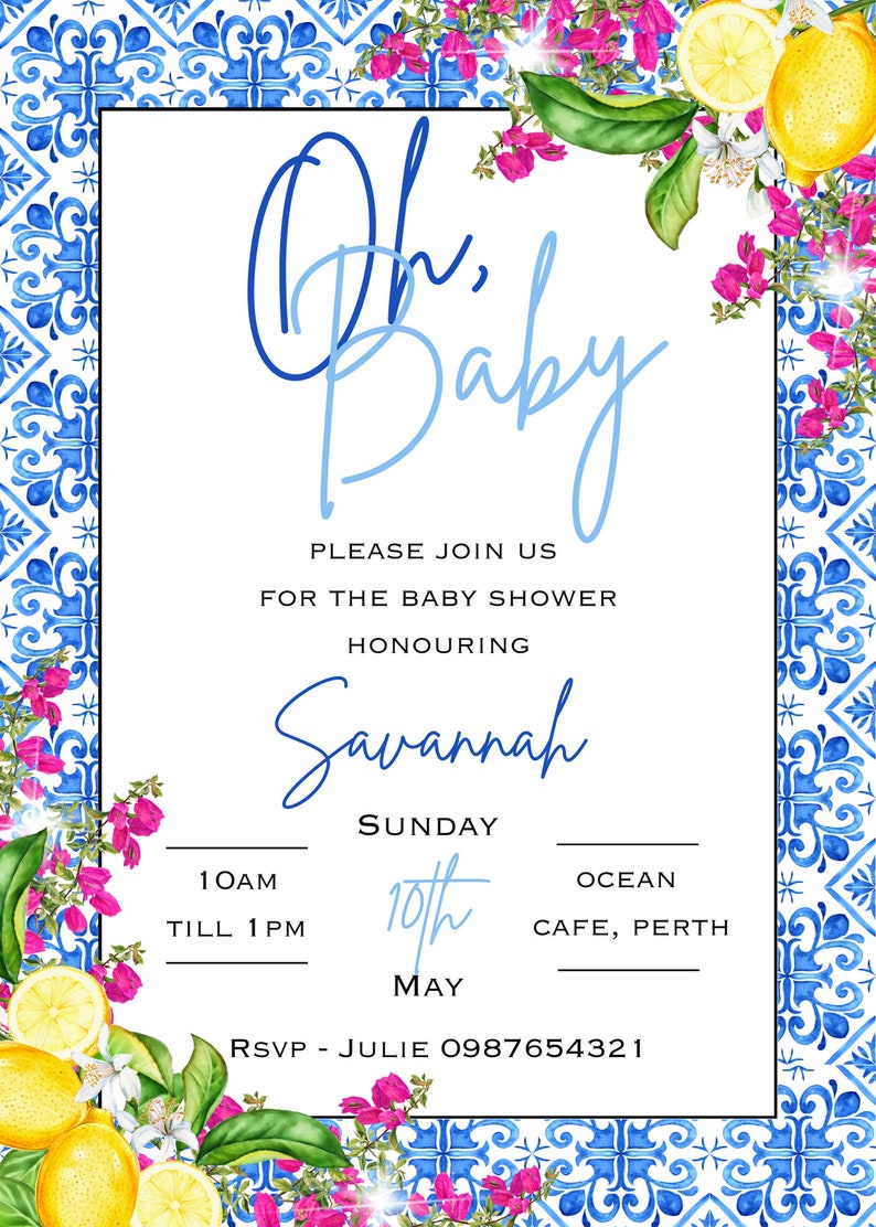 May include: A baby shower invitation with a blue and white tiled background. The invitation features a lemon and flower design with the text "Oh, Baby" in blue script. The invitation also includes the text "Please join us for the baby shower honouring Savannah Sunday 10th May 10AM till 1PM Ocean Cafe, Perth RSVP - Julie 0987654321".