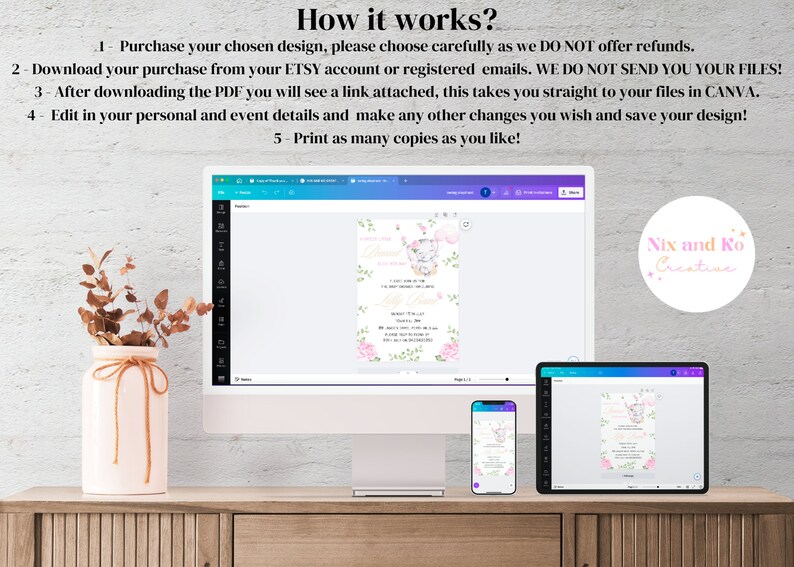 May include: A computer screen displaying a pink and green floral design for a printable invitation. The text on the screen reads "How it works?" and lists steps for downloading and editing the design in Canva. The screen is on a desk with a vase of dried flowers.