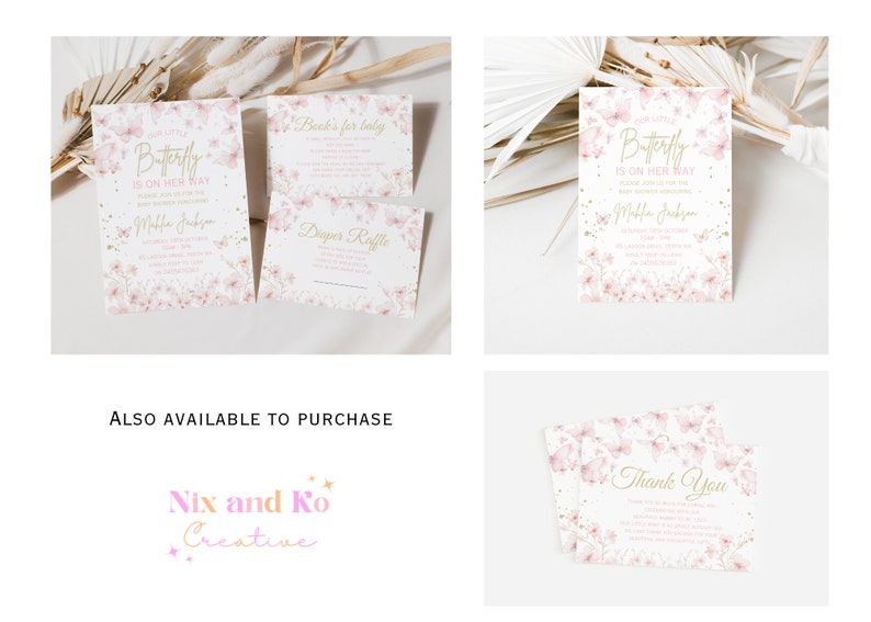 May include: A set of four printable baby shower invitations with a pink and gold butterfly theme. The invitations feature a watercolor floral design with gold glitter accents. The text on the invitations reads "Our Little Butterfly is on her way".