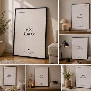 Könnte beinhalten: Ein gerahmter Wandkunstdruck mit weißem Hintergrund und dem schwarzen Text NOT TODAY. zentriert in einer serifenlosen Schrift. Unter dem Text befindet sich ein kleines schwarzes Herzsymbol sowie weiterer kleiner Text oben und unten.