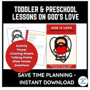 May include: A printable resource for teaching toddlers and preschoolers about God's love. The image shows a black and white illustration of Jesus holding a red heart with the text "God is Love" and "Toddler & Preschool Lessons".