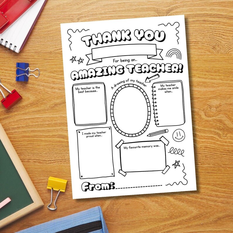May include: A black and white fill-in-the-blank thank you card for a teacher. The card has the words "THANK YOU AMAZING TEACHER!" and spaces for a drawing, memories, and reasons why the teacher is the best.