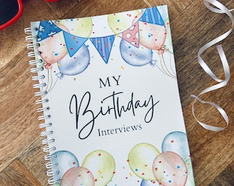 A5 My Birthday Interviews - Ages 1 - 18 years - First birthday gift - journal diary - record memories - present keepsake - for baby 1st