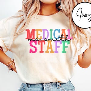 Comfort Colors Medical Staff Shirt, Doctor Gift, Medical Shirt, Healthcare Worker Shirt, Hospital Shirt, Medical Gift, Clinical Staff Shirt