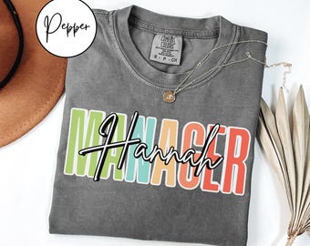 Comfort Colors® Personalized Manager Shirt, Custom Manager T-shirt, Gift for Manager Tshirt, Office Manager T shirt, Manager Tee with Name
