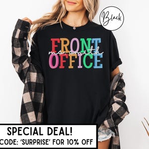 Comfort Colors Front Office Shirts Custom Name Front Office Shirt School Secretary Shirt Front Office TShirt School Admin Shirt Admin Gift immagine 2