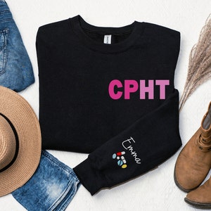 Personalized CPHT Sweatshirt, Custom CPhT Shirt, Certified Pharmacy Technician Crewneck, Nurse Appreciation Gift, Pharmacy Tech Sweater